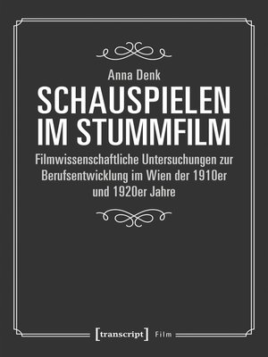 cover image of Schauspielen im Stummfilm